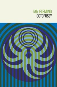 Octopussy and the Living Daylights - Hardback
